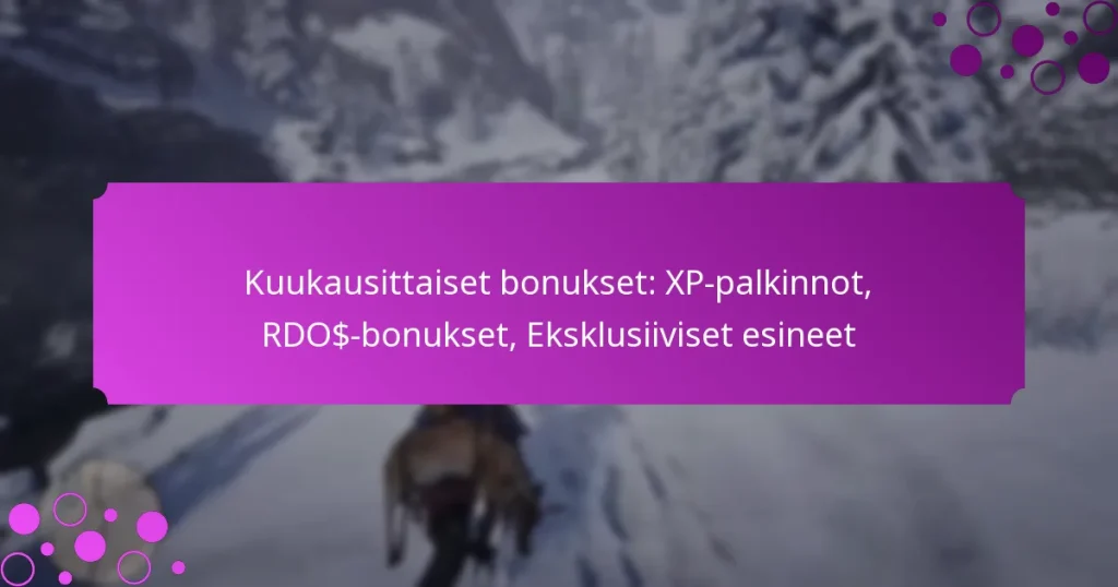 featured-image-kuukausittaiset-bonukset-xp-palkinnot-rdo-bonukset-eksklusiiviset-esineet