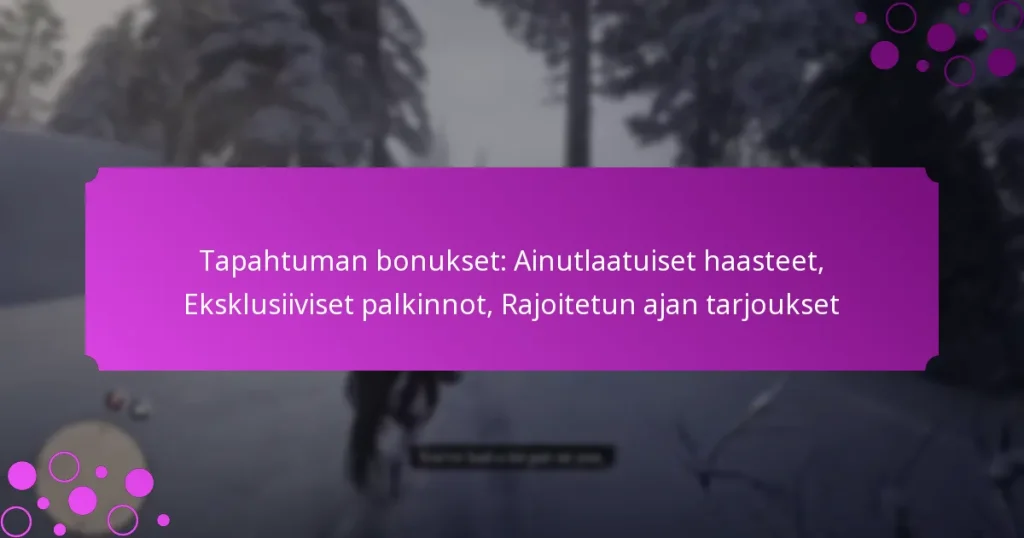 featured-image-tapahtuman-bonukset-ainutlaatuiset-haasteet-eksklusiiviset-palkinnot-rajoitetun-ajan-tarjoukset