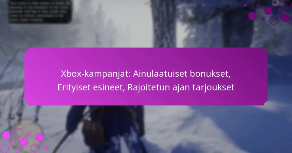 featured-image-xbo-kampanjat-ainulaatuiset-bonukset-erityiset-esineet-rajoitetun-ajan-tarjoukset