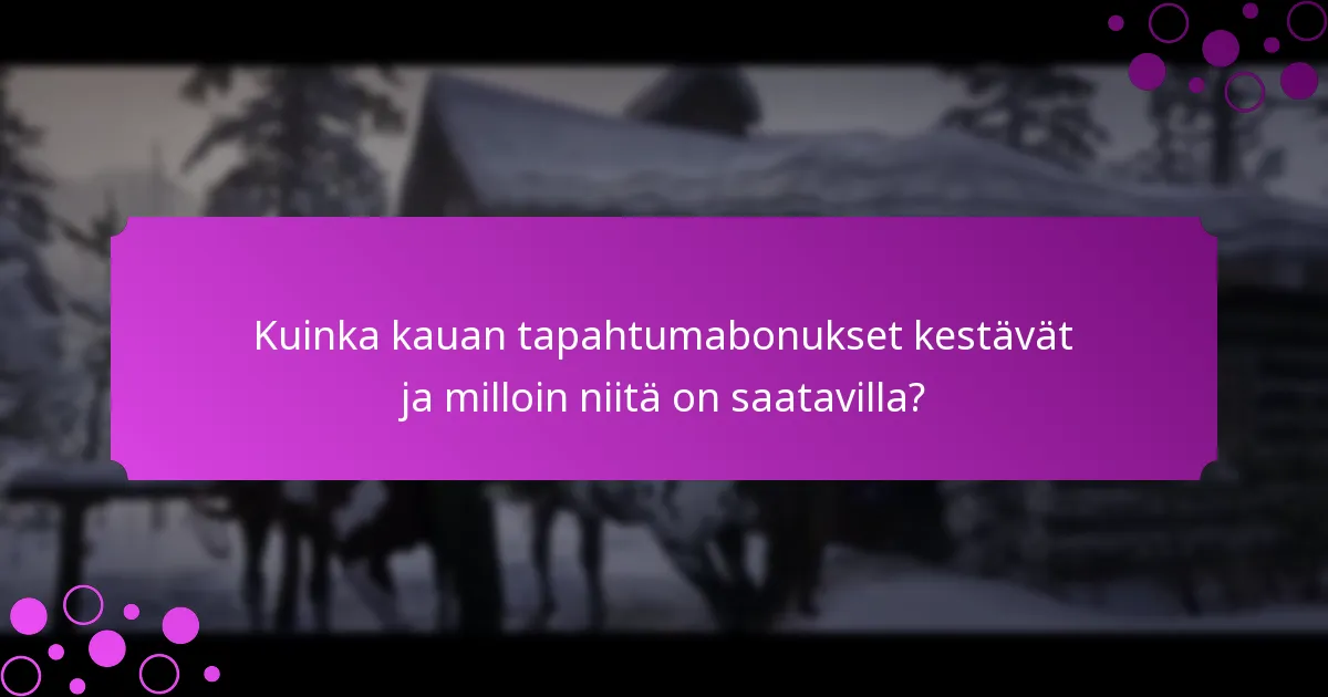 Kuinka pelaajat voivat osallistua tapahtumabonuksiin?
