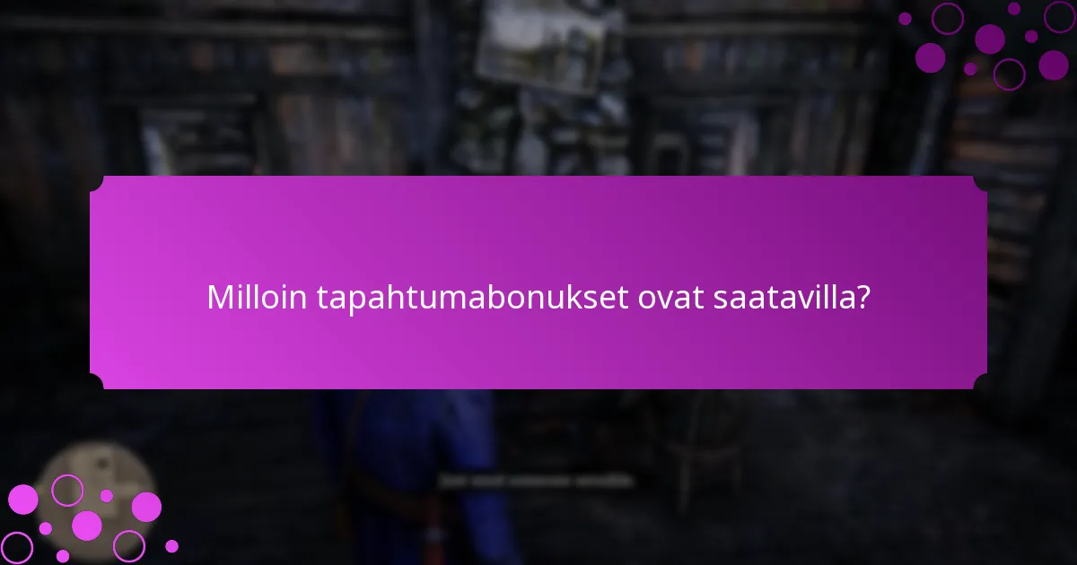 Mitkä ainutlaatuiset haasteet liittyvät tapahtumabonuksiin?