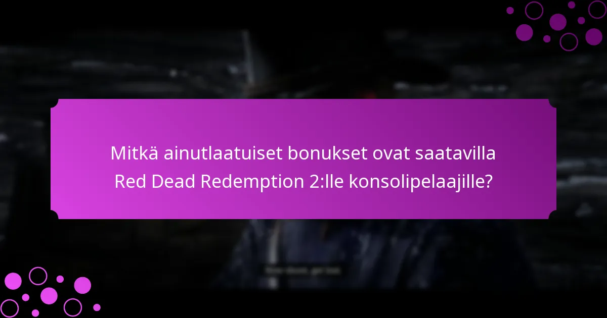 Mitkä erikoisesineet voidaan saada Red Dead Redemption 2:n konsolikampanjoiden kautta?