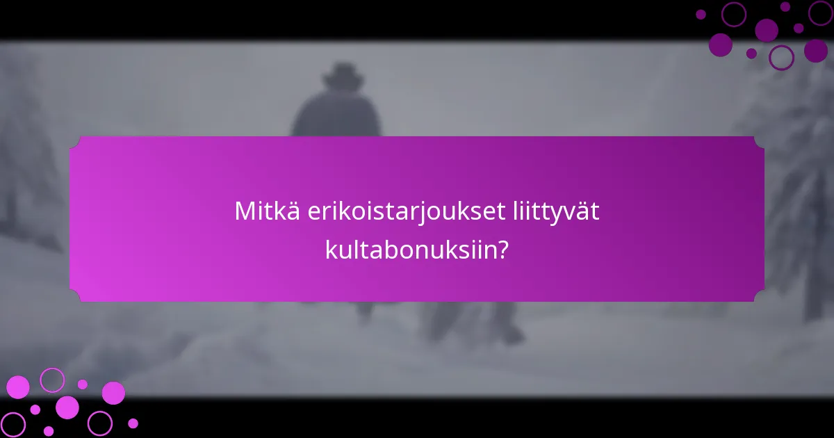 Mitkä tapahtumahaasteet ovat saatavilla kultabonuksille?