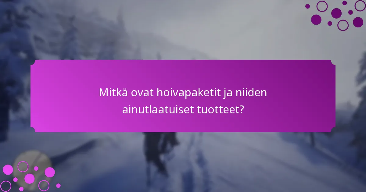 Mitkä ovat parhaat käyttötapaukset hoivapakettien lähettämiselle?