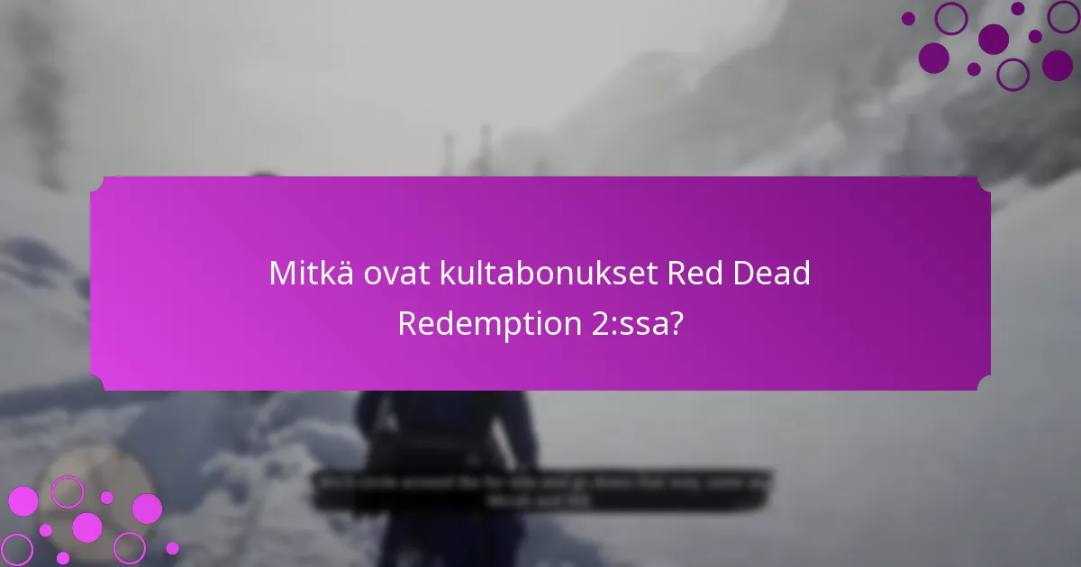 Mitkä ovat rajoitetun ajan tehtävät kultabonuksille?