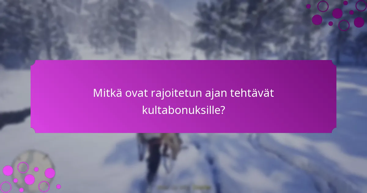Mitkä erikoistarjoukset liittyvät kultabonuksiin?